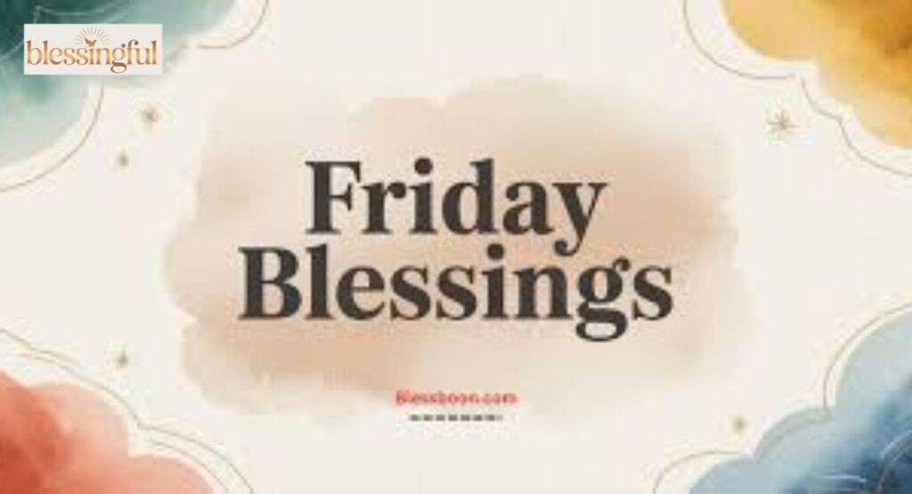 Short Friday Blessings Quotes for Quick Inspiration