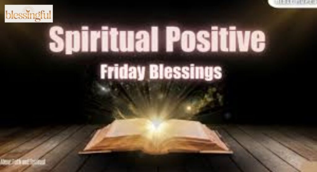 Spiritual Positive Friday Blessings in Daily Life