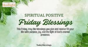 Spiritual Positive Friday Blessings to Fill Your Heart with Peace and Hope
