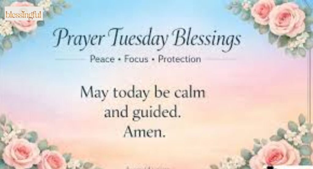 Tuesday Prayers and Spiritual Blessings