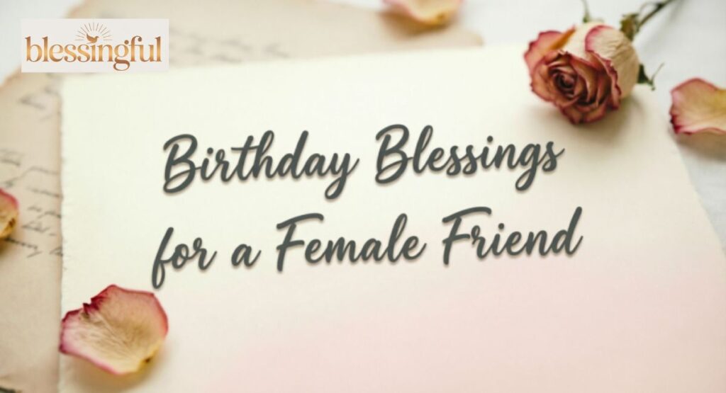 Birthday Blessings for a Female  Friend