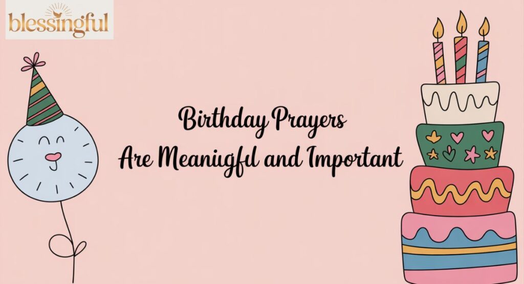 Birthday Prayers Are Meaningful and Important