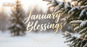 140+January Blessings to Start the New Year with Hope, Peace, and Positivity