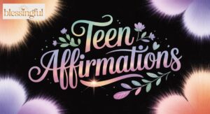 Teen Affirmations: A Practical Guide to Building Confidence and Positive Thinking