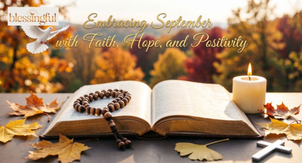 Embracing September with Faith, Hope, and Positivity